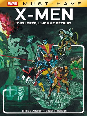 cover image of X-Men: Dieu crée, l'homme détruit